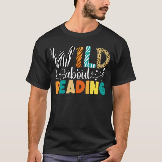 T-shirt Wild About Reading Funny Books Reader Bookworm (Devant)