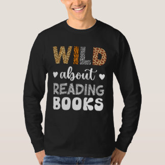 T-shirt Wild About Reading Reading Books And Bookworm Libr