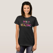 T-shirt Wild About Reading Tie Dye Reading Lecture Littéra (Devant entier)