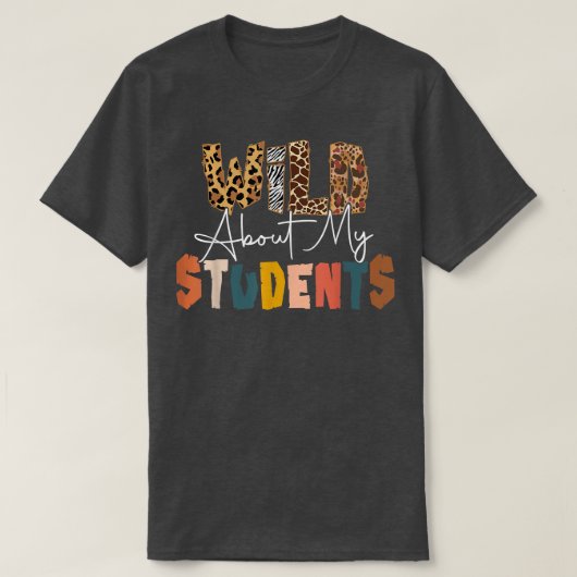 T-shirt Wild About Students Teacher Back To School Teachin (Design devant)