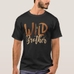 T-shirt Wild Brother Zoo Born Wild Birthday Safari Jungle<br><div class="desc">Wild Brother Zoo Born Wild Birthday Safari Jungle Family</div>