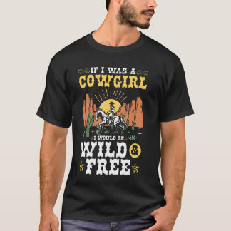 T-shirt Wild Free Horseback Rider Rodeo Western Country Co