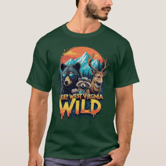 T-shirt Wild Keep West Virginia