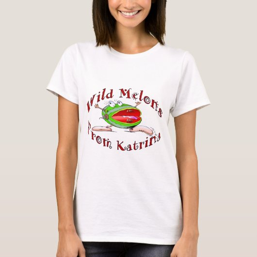 T-shirt Wild Melons From Katrina, (Devant)