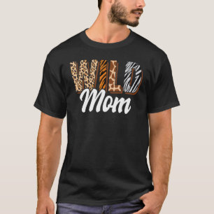 T-shirt Wild Mom Zoo Né Deux être Wild B jour Safari Jungl