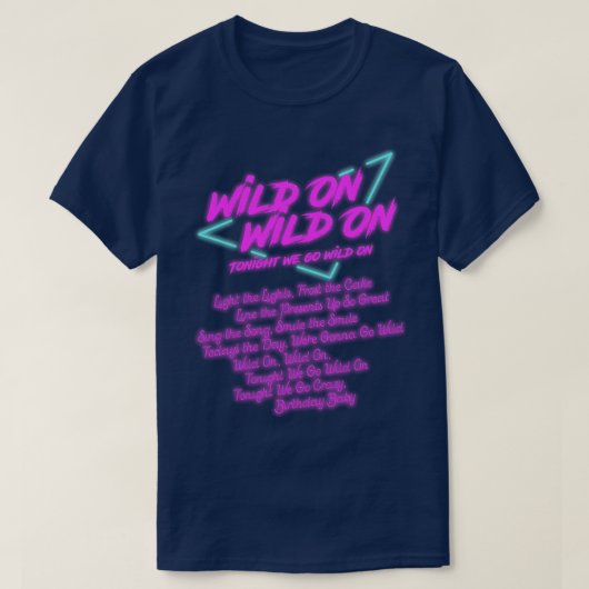 T-shirt Wild On Wild Ce Soir On Va Sauvage Sur (Design devant)