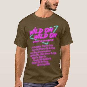 T-shirt Wild On Wild Ce Soir On Va Sauvage Sur
