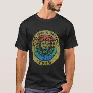 T-shirt "wild, vrij en ongetemd sinds 07/1975"
