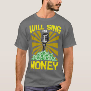 T-shirt Will chante pour de l'argent pour Professional Sin