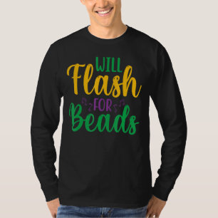 T-shirt Will Flash Pour Les Perles Amusants Mardi Gras Par