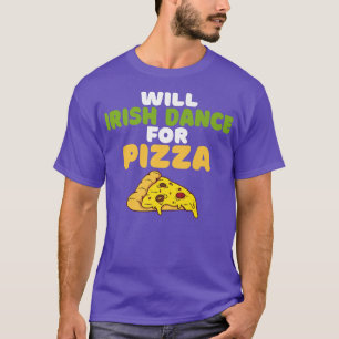 T-shirt Will Irish Dance pour Pizza Lover Danseur irlandai