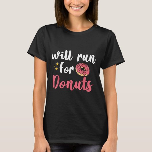 T-shirt Will Run For Donuts - Motivation Fitness Life  (Devant)