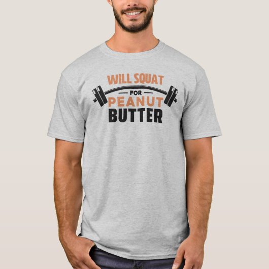 T-shirt Will Squat For Peanut Butter Fitness Entraînement (Devant)