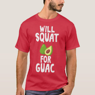 T-shirt Will Squat pour Guac Hilarious pour Unise Avocado