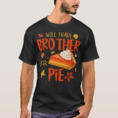 T-shirt Will Trade Brother For Pie Fall Family Kids Thanks (Devant)
