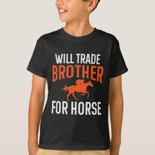 T-shirt Will Trade Brother Pour Cheval Équitation Même