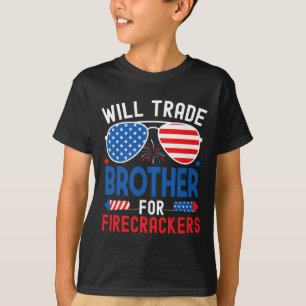 T-shirt Will Trade Brother Pour Les Pétards Drôle 4ème De 