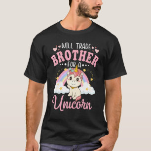 T-shirt Will Trade Brother Pour Unicorn Soeur Aime Unico