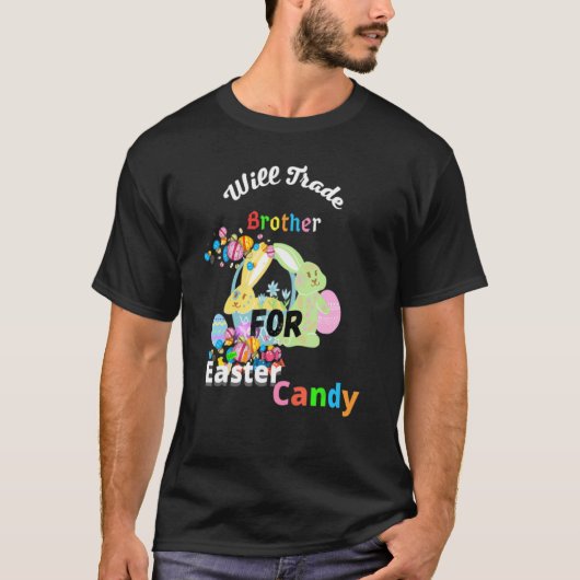 T-shirt Will Trade Brothers Pour Pâques Candy (Devant)