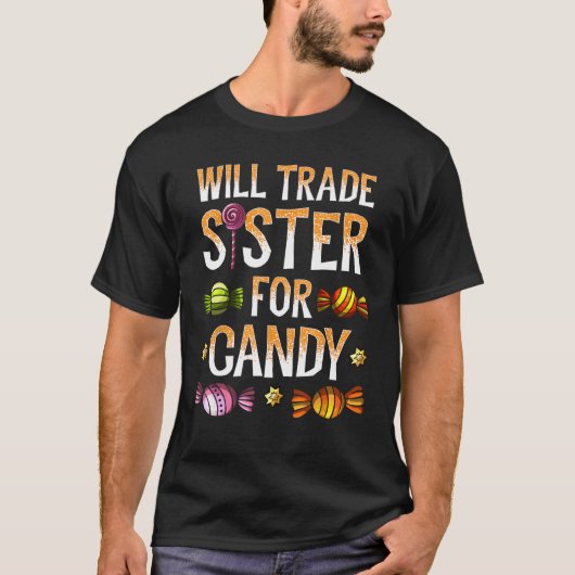 T-shirt Will Trade Sister Candy Chemise Halloween Brothe (Devant)