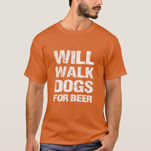 T-shirt Will Walk Chiens Pour Bière Drôle Chien Walker Idé (Devant)