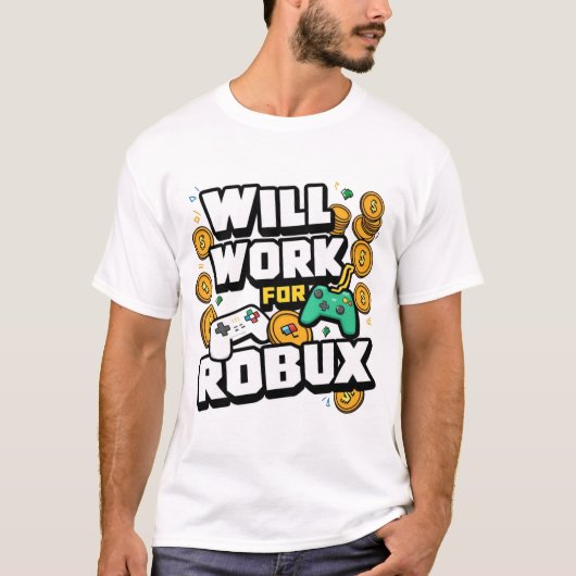 T-shirt Will Work for ROBUX Funny Gaming Blockchain Token (Devant)