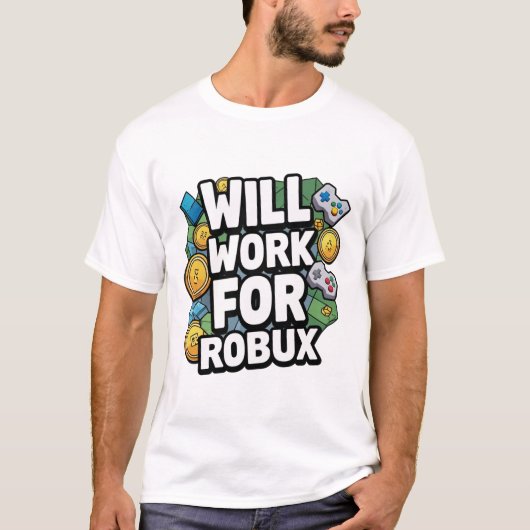 T-shirt Will Work for ROBUX Funny Gaming Blockchain Token (Devant)