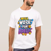 T-shirt Will Work for ROBUX Funny Gaming Blockchain Token (Devant)