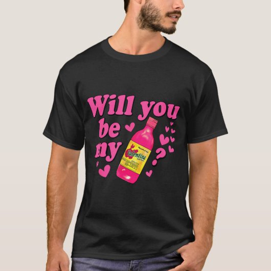 T-shirt Will You Be My Valentina Salsa Meme Mexican Valent (Devant)