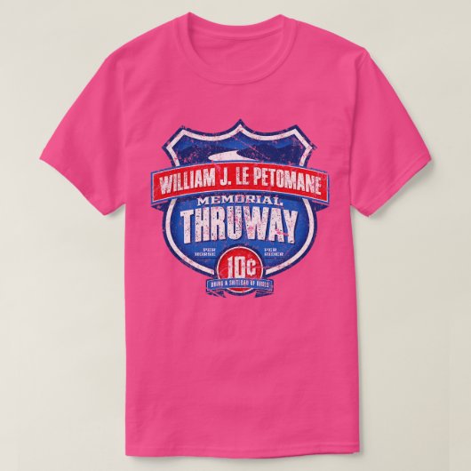 T-shirt William J. Le Petomane Memorial Thruway (Design devant)