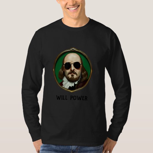T-shirt William Shakespeare Will Power   Shakespeare Quote (Devant)