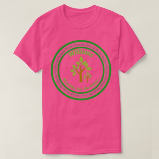 T-shirt Williams Nom Recyclage Son facile être vert Réduis (Design devant)