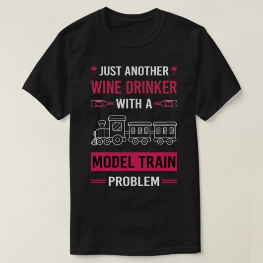 T-shirt Wine Drinker Modèle Train Trains Chemin de fer (Design devant)