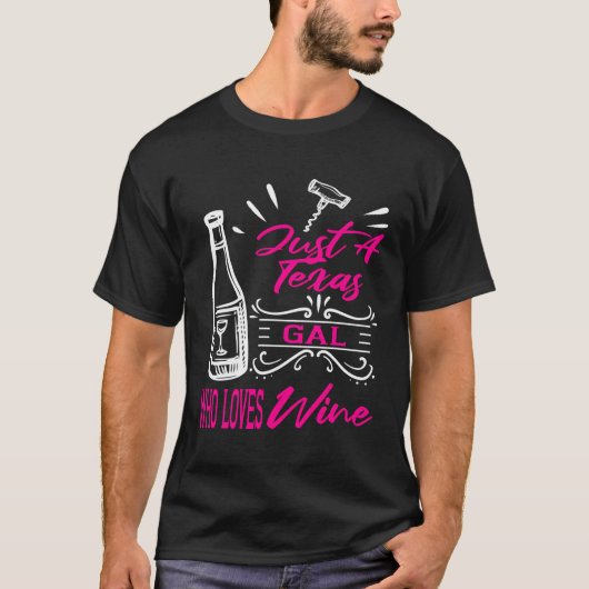 T-shirt Wine Lover Femmes Texas Drôle Drinker thème cadeau (Devant)
