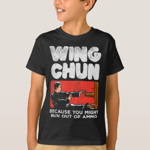 T-shirt Wing Chun Fighter Chinese Martial Arts Drôle Citat