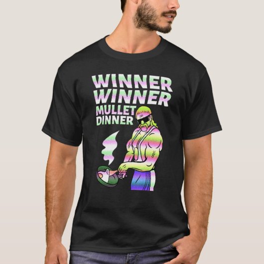 T-shirt Winner Winner Mullet Dinner Party In The Back  3 (Devant)