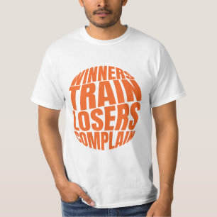 T-Shirt Winners s'entraînent Losers se plaignent