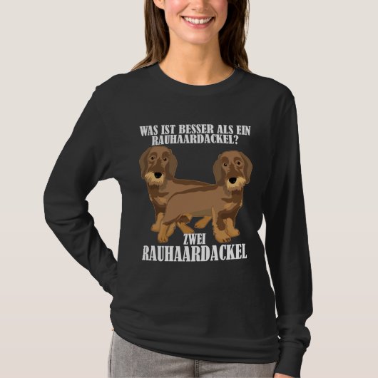 T-shirt Wire Haired Dachshund Dire Drôle (Devant)