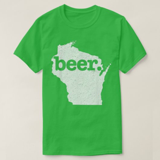 T-shirt Wisconsin Beer Home État Loin (Design devant)