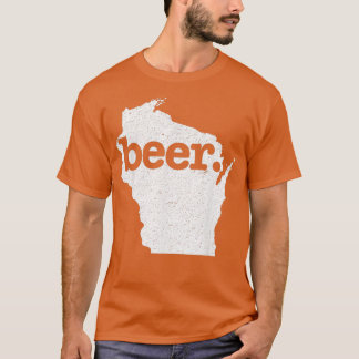T-shirt Wisconsin Beer Home État Loin