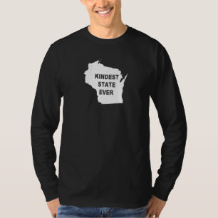 T-shirt Wisconsin Kindest State Jamais Voyage meilleur cla