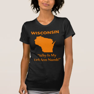 T-shirt Wisconsin - Pourquoi mon bras gauche est-il engour