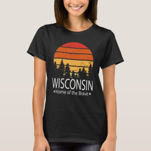 T-shirt Wisconsin State Home Of The Brave Wisconsin Love