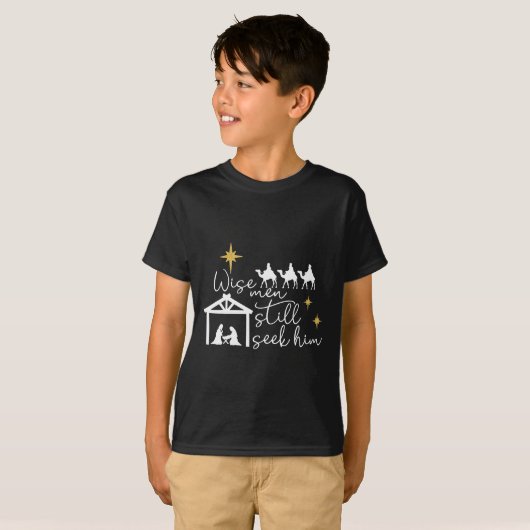T-shirt Wise Men Still Seek Him Christian Christmas Jésus (Devant entier)