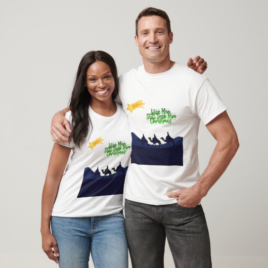 T-shirt Wise Men Still Seek Him Christmas (Unisexe)