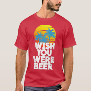 T-shirt Wish You Were Beer Beach Sunset and Palm Trees Pre