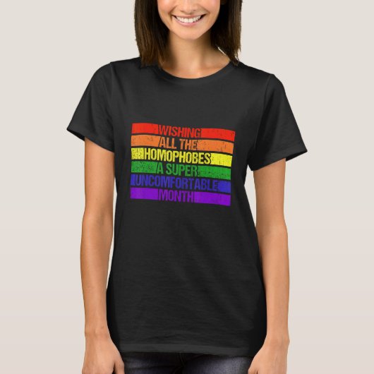 T-shirt Wishing All Homophobes A Happy Pride Month Pride L (Devant)