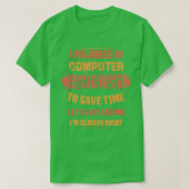 T-shirt Wissenschaft j'ai étudié l'informatique pour sauve (Design devant)