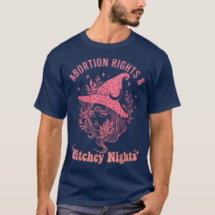 T-shirt Witch Feminist Pro Choice Abortion Rights And Witc