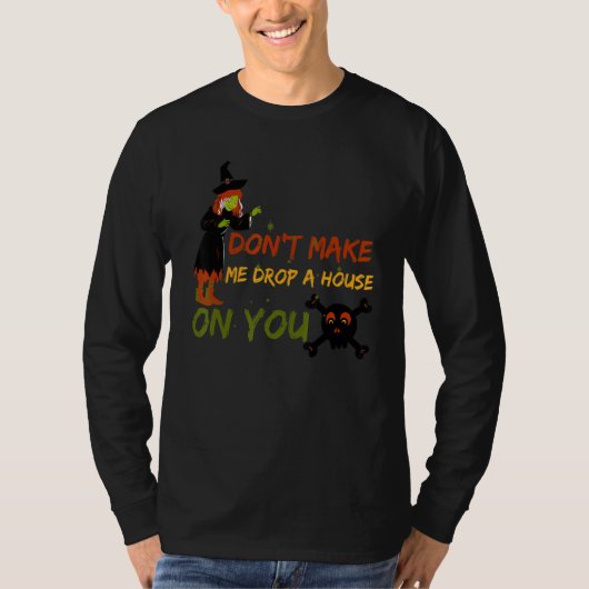 T-shirt witch quote holiday costume cool witch (Devant)